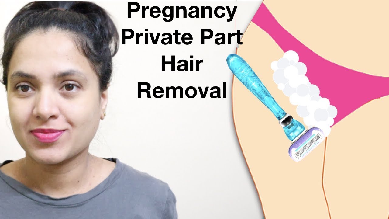 ಪ್ರೆಗ್ನನ್ಸಿಲಿ ಪ್ರೈವೇಟ್ ಪಾರ್ಟ್ ಹೇರ್ ತೆಗೆಯುವುದು ಹೇಗೆ | How To Remove Bikini  Line Hair During Pregnancy - YouTube