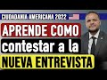 ENTREVISTA DE CIUDADANIA AMERICANA 2022