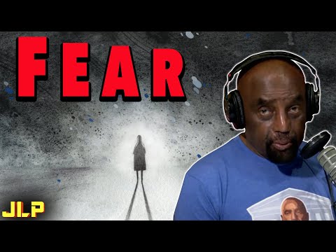 Why do so many people have FEAR? Where does it come from? | JLP @jlptalk