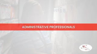 A Day in the Life: Administrative Professionals