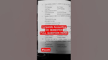 CORPORATE ACCOUNTING  QUESTION PAPER #3rdsemester