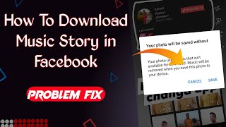 How To Save Facebook Stories With Music ? Facebook Story Music Download And Save In Mobile Gallery screenshot 5