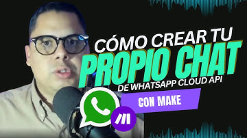 CREA TU PROPIO CHAT 💬✅ PARA EL WHATSAPP CLOUD API CON MAKE (INTEGROMAT)🟣 - Tutorial PASO A PASO