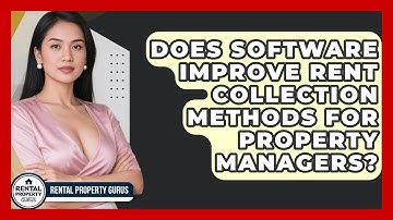 Does Software Improve Rent Collection Methods for Property Managers? | Rental Property Gurus News