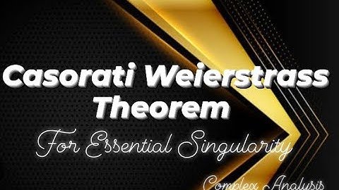 Casorati  Weierstrass Theorem for Essential Isolated Singularity #spectrumofmathematics