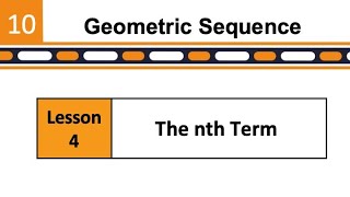 Mathematics 10 - Module 3 - The nth Term of a Geometric Sequence