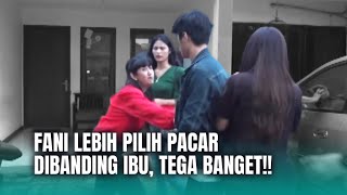 Fani Tega Lakuin Ini Ke Ibunya Sendiri! | TAUBAT Eps 56 (2/3)