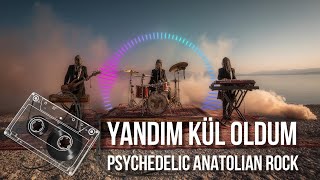 Yandım Kül Oldum Urfa Türküsü Psychedelic Anatolian Rock Cover