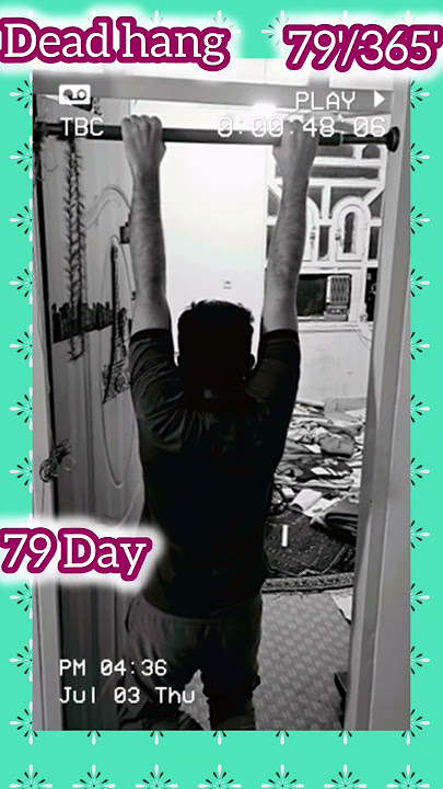 DAY 79 Dead Hang Challenge #deadhang #shorts #challenge