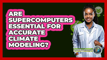 Are Supercomputers Essential For Accurate Climate Modeling?