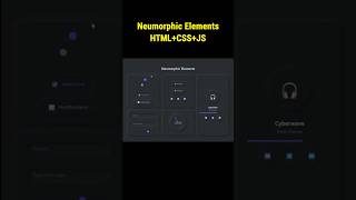 Neumorphic Elements #html #css #javascript #webdevelopment #javascript_projects
