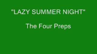 The Four Preps - Lazy Summer Night chords