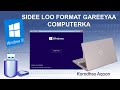 Sidee loo format gareeyaa computer looguna shubtaa windows nadiif ah