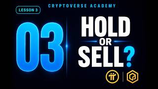 CryptoVerse Academy #3 — Hold or Sell? Most Crypto Holders Get This Completely Wrong