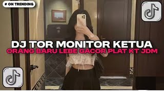 Dj Tor Monitor Ketua  Orang Baru Lebe Gacor Ketua Sound Xputz Rmx   Dj Tiktok Terbaru 2025