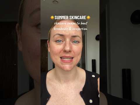 Summer skincare to