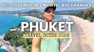 Phuket Travel Guide 2026: Big Changes! All You Need To Know