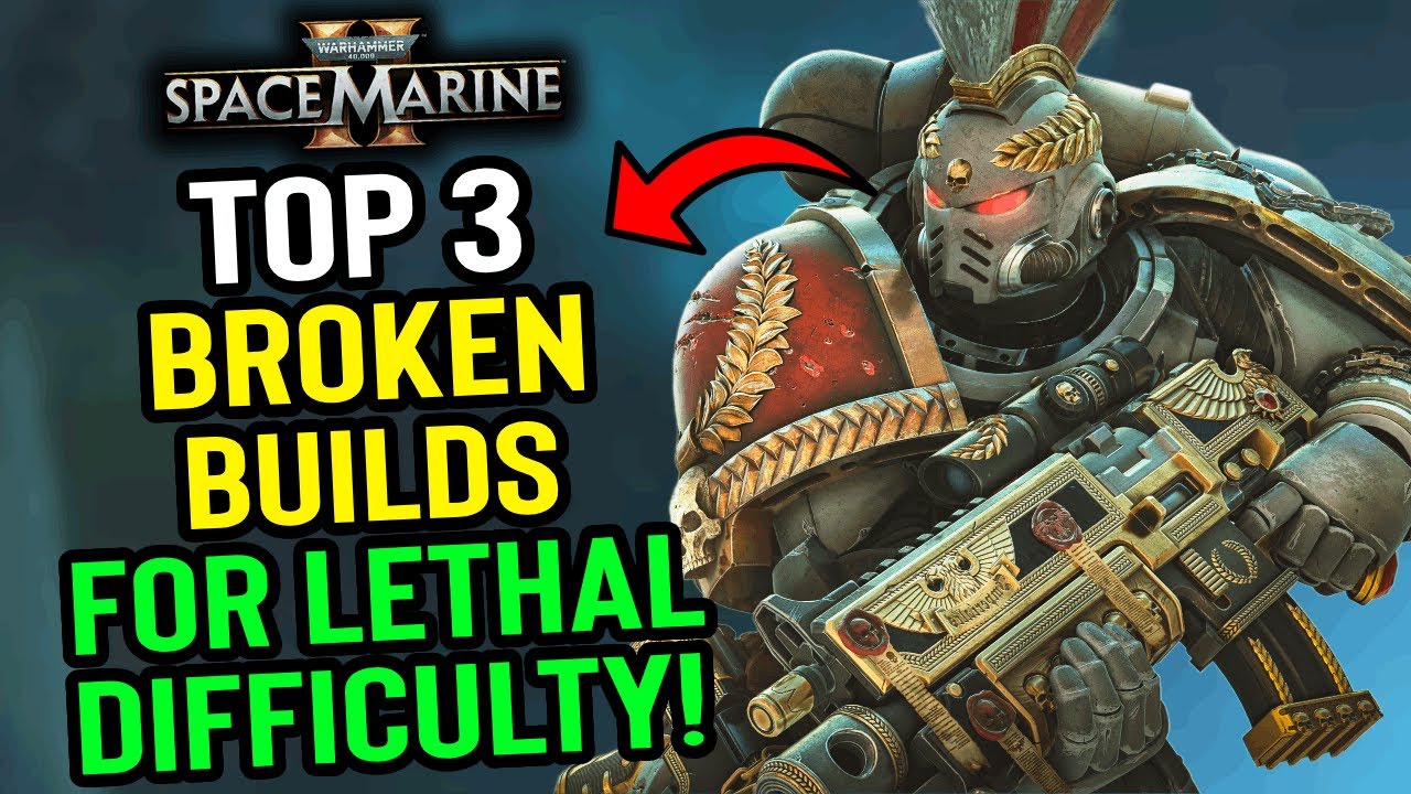 Space Marine 2 - Top 3 BEST Builds that DESTROY Lethal Difficulty!