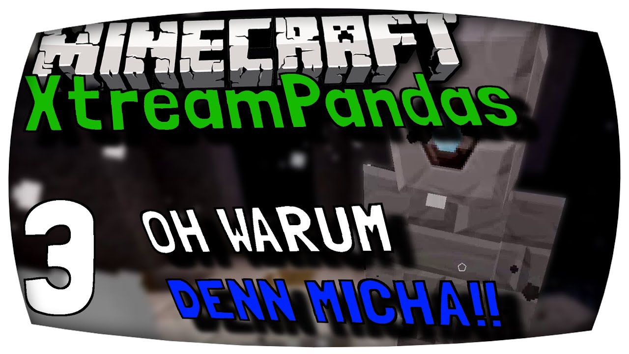 OH WARUM DENN?! - Minecraft XtreamPandas #3 | MrPanda