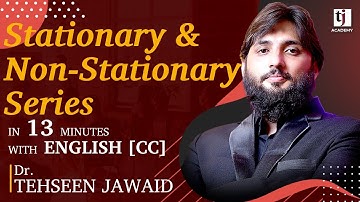 Econometrics # 30 : Stationary and Non-Stationary series in 13 minutes