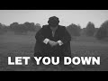 Peaky Blinders | Let You Down