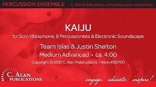 Kaiju (Solo Vibraphone, 8 Percussionists, & Electronic Soundscape) - Team Islas & Justin Shelton