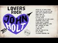 John holt  pure old school reggae lovers rock mix  jet star music