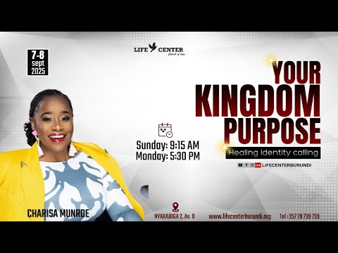 YOUR KINGDOM PURPOSE BY CHARISA MUNROE 07 09 2025