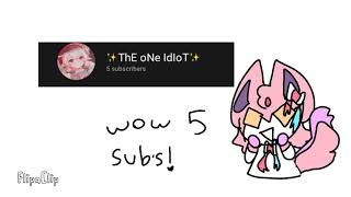 yay I have 5 sub’s!