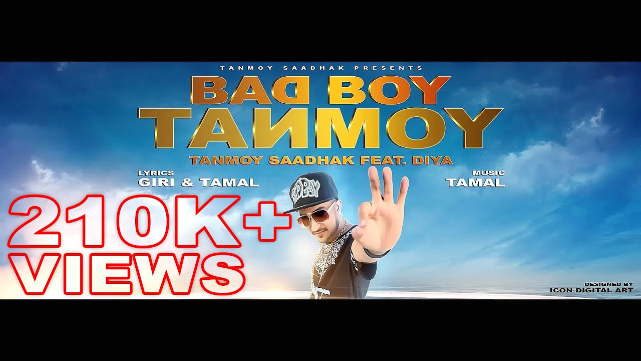 TANMOY SAADHAK   BAD BOY TANMOY  BENGALI RAP Anthem I OFFICIAL  FULL VIDEO