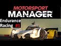 Motorsport Manager Lets Play 1 Starting a Team Endurance 