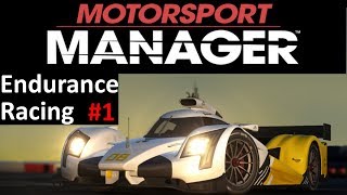 Motorsport Manager Lets Play #1 - Starting a Team - Endurance DLC Gameplay screenshot 5
