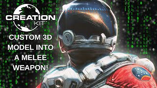 Starfield Creation Kit Tutorial - Standalone Melee Weapon