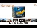 Intel HD Graphics 4000: gameplay в 17 популярных играх