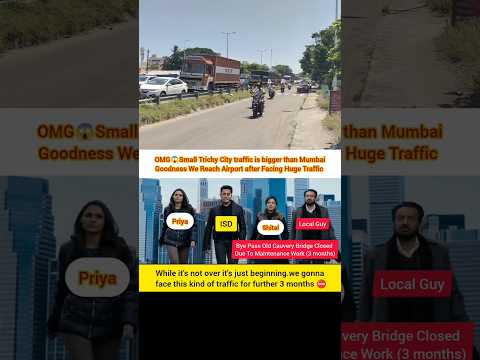Trichy City Facing Huge Traffic ⛔🚦 #shorts #cauvery #bridge #trichylife  #traffic #funny #memes