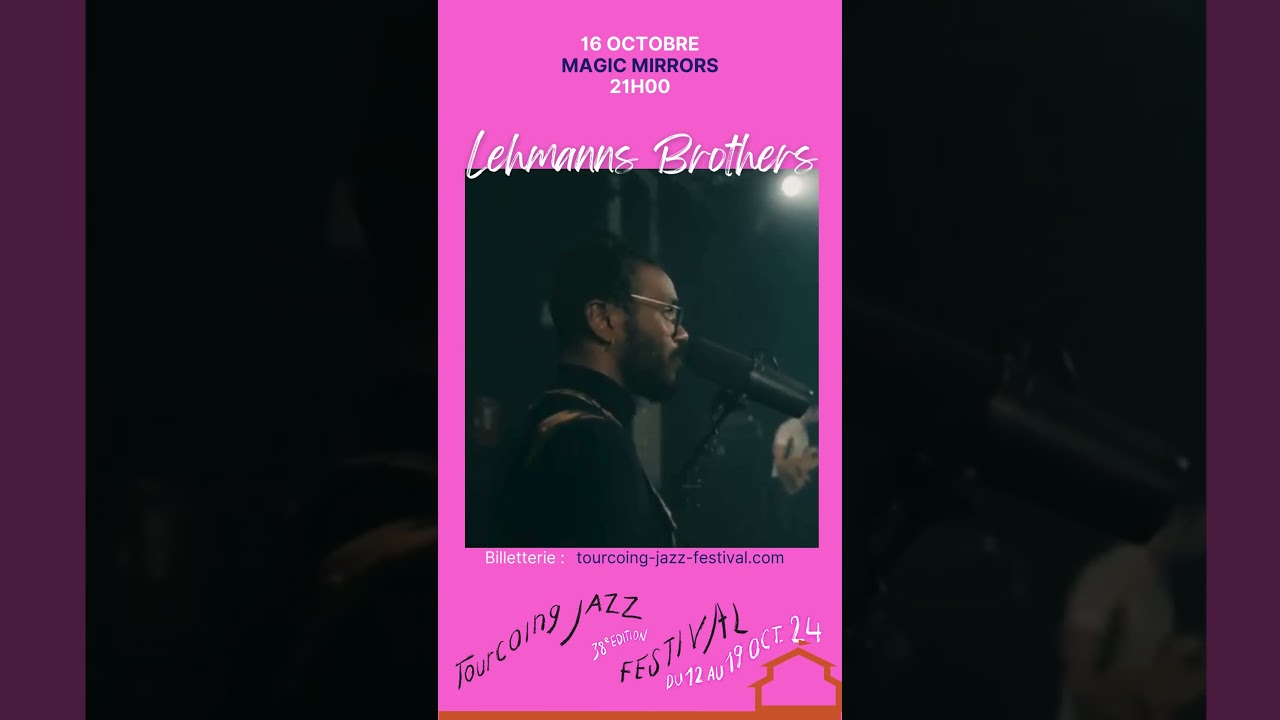 TJF2024 : LEHMANNS BROTHERS @ Magic Mirros 