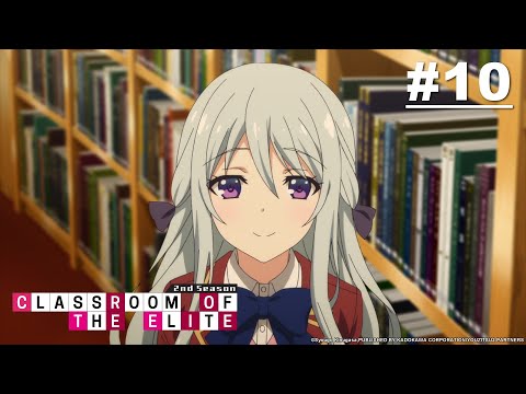 Classroom of the Elite Season 2 - MUSE Ltd