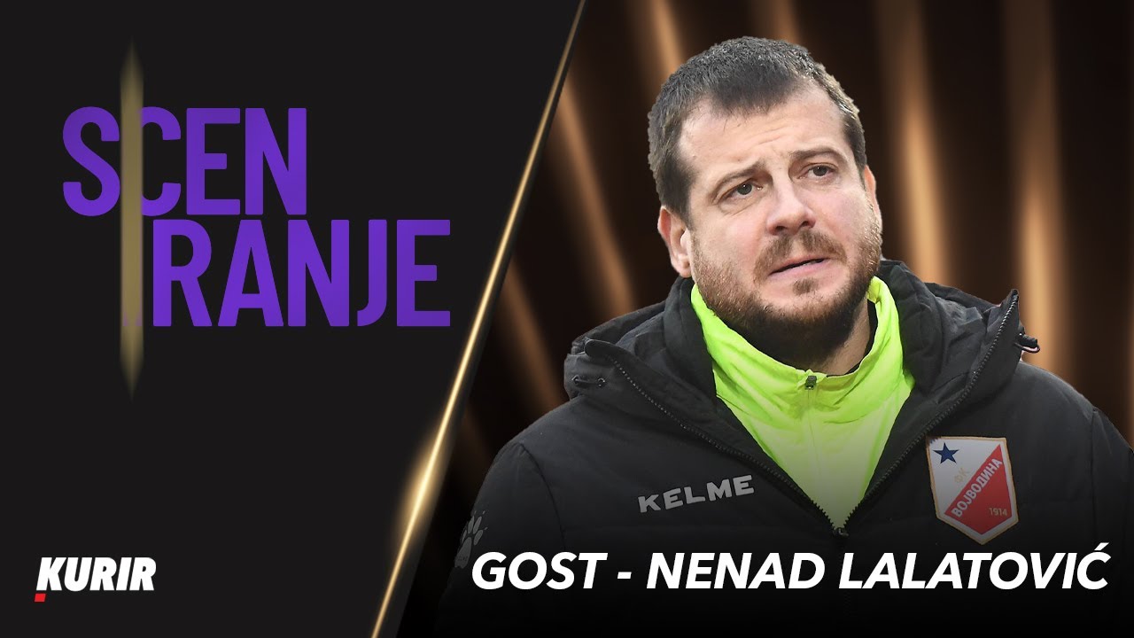 Nenad Lalatović - Sceniranje 09.05.2021. Cela emisija