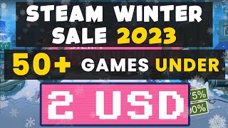 Best Games UNDER $2 (50+ Games) [Hidden Gems | Top Rated | All Genres | STEAM WINTER SALE 2023]