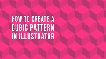 How to Design a Geometrical Isometric Cube Pattern in Adobe Illustrator - Pattern Making Part 1