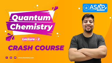 Quantum Chemistry Lecture - 2 | Physical Chemistry | GATE | CSIR NET | IIT JAM | Chemistry