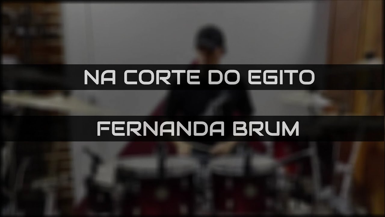 Na corte do Egito - Fernanda Brum (Drum Cover)