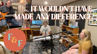 Members of Foxes and Fossils cover: "It Wouldn't Have Made Any Difference" by Todd Rundgren