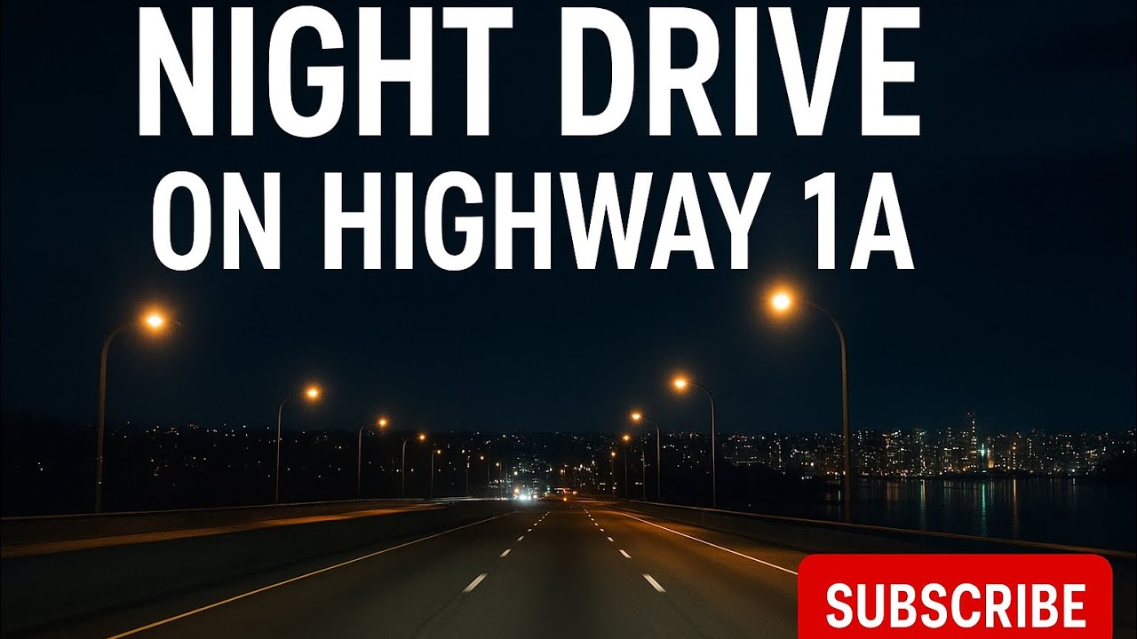 Night Drive on Highway 1A | Vancouver Canada City Lights & Relaxing Road Trip