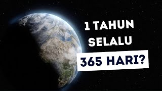 Apakah 1 Tahun Selalu 365/366 Hari?