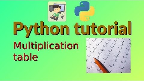 Multiplication table - Python project for beginners (10)