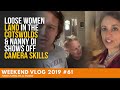 WEEKEND VLOG 61 - Loose Women LAND in the COTSWOLDS & Nanny Di shows off CAMERA SKILLS