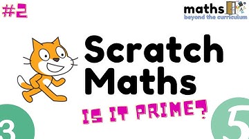 Is it Prime? Simple Maths Game for students to make on Scratch