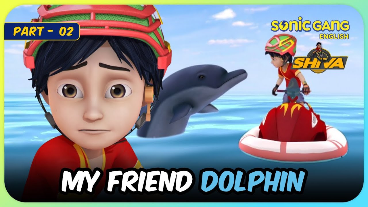 My Friend Dolphin - Part 2 | Shiva| Episode In Parts