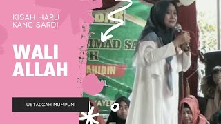 SIRAMAN ROHANI _ KISAH HARU KANG SARDI WALI ALLAH @USTADZAHMUMPUNI